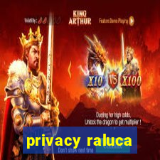 privacy raluca